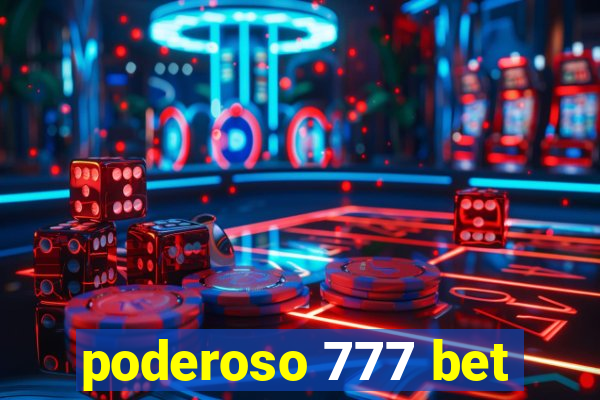 poderoso 777 bet